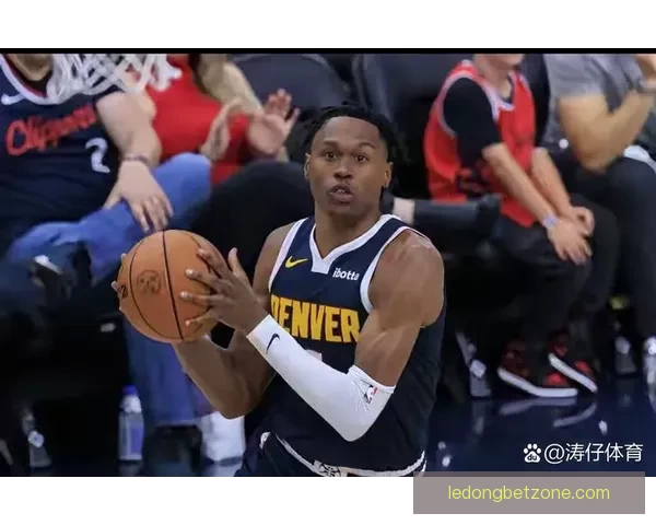 掘金队沃特森右腿筋紧绷 小哈达威左膝酸痛伤情更新